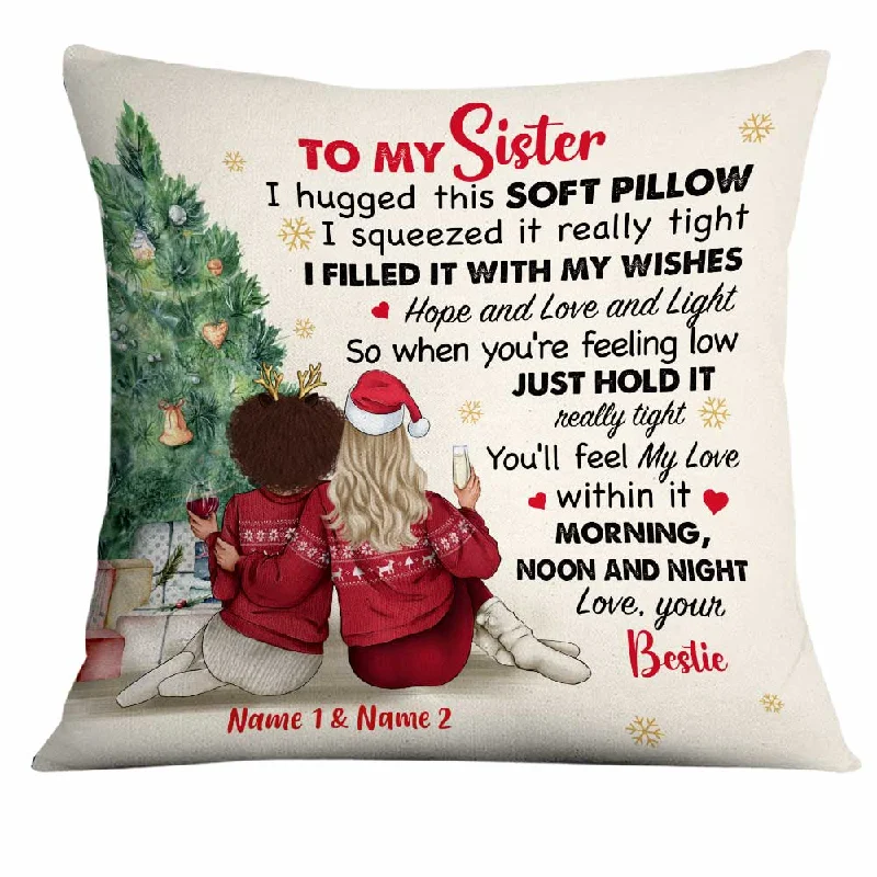 Personalized Friends Sisters Christmas I Hugged This Pillow OB13 85O34