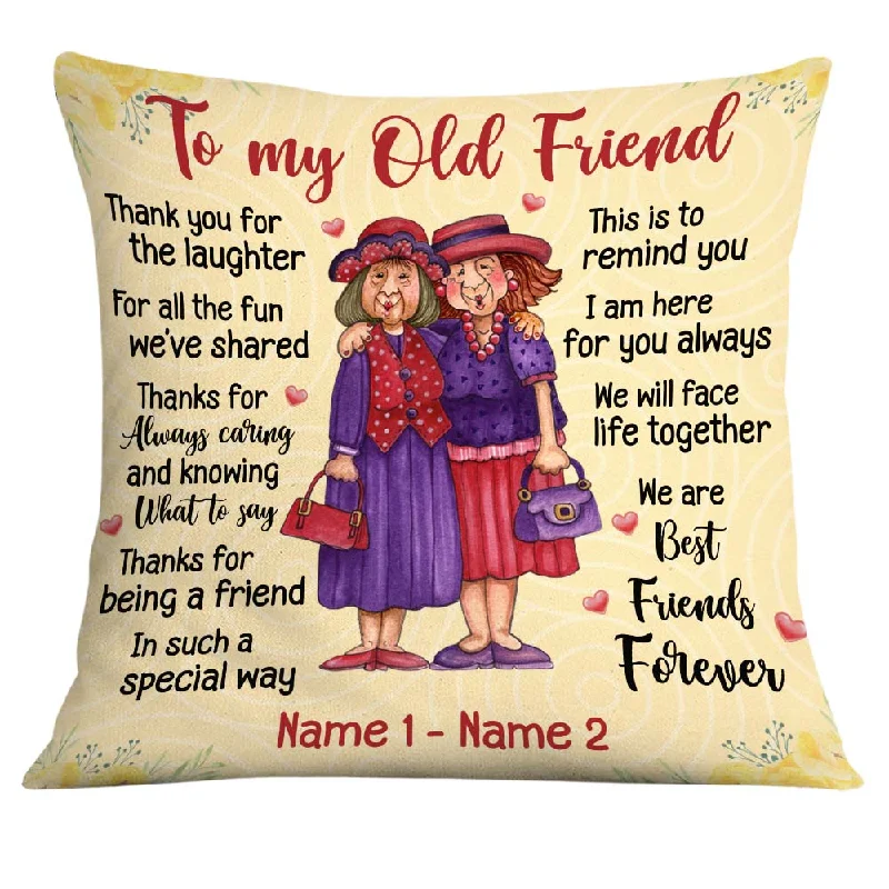 Personalized Old Friends Pillow - Besties & Sisters Gift