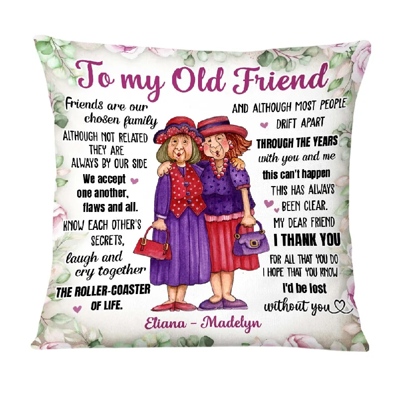 Personalized To My Old Friend Pillow OB224 23O58